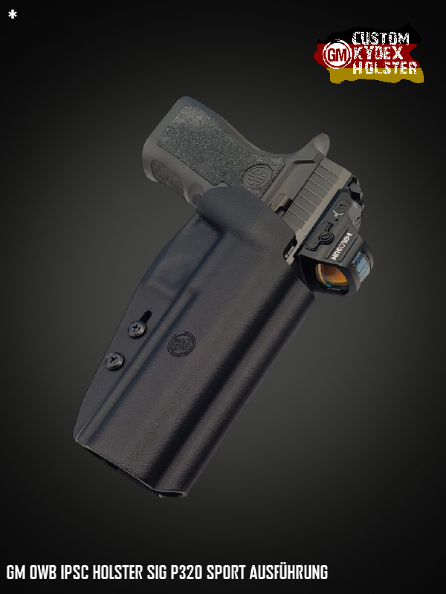 GM OWB Custom Kydex Holster Multi Mount IPSC Sig Sauer P320